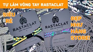 Hướng dẫn làm vòng tay Rastaclat Phản Quang siêu đơn giản
